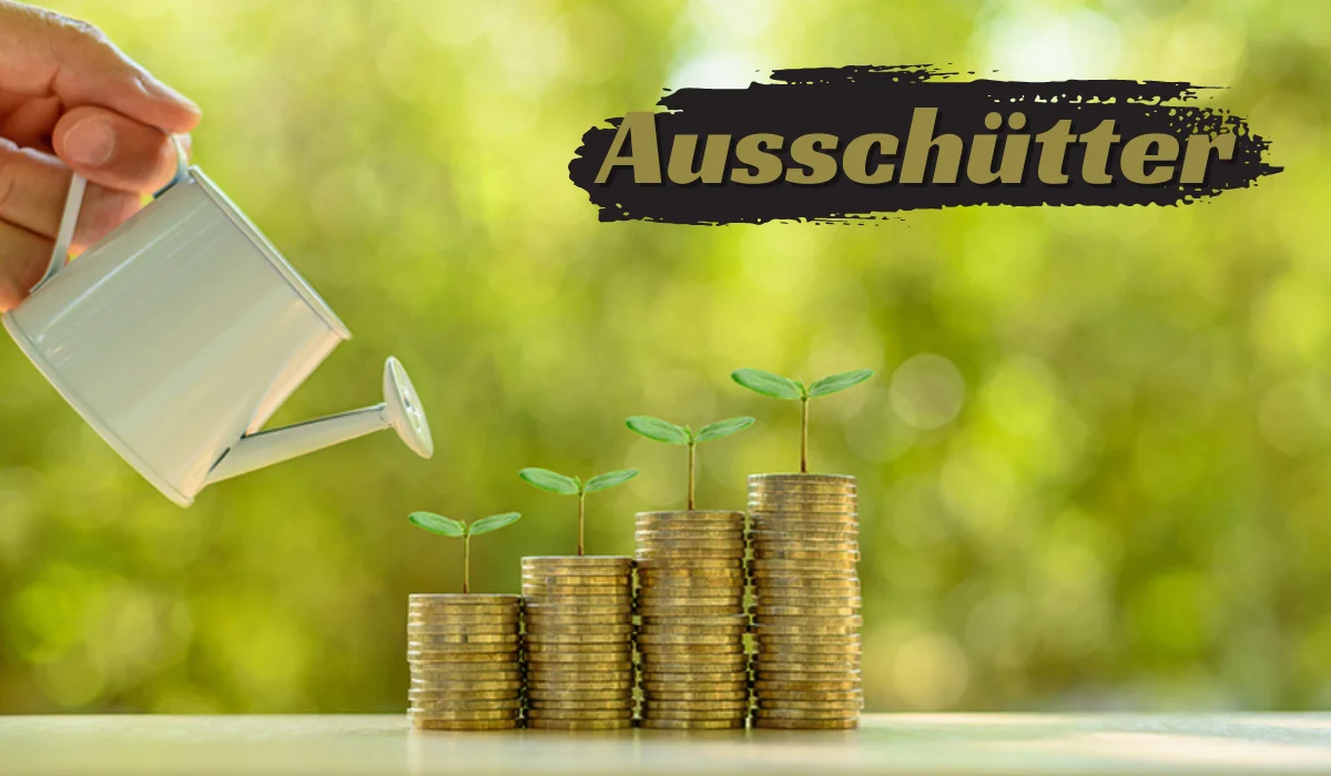 Ausschütter: The Concept and Its Importance in German Corporate Law