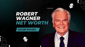 Robert Wagner Net Worth: A Deep Dive into the Hollywood Icon's Wealth