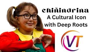 Chilindrina: A Beloved Icon in Latin American Pop Culture